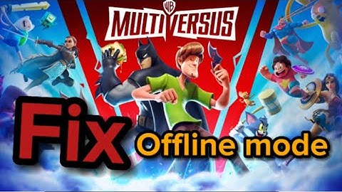 How to fix MultiVersus Offline Mode (Bug)