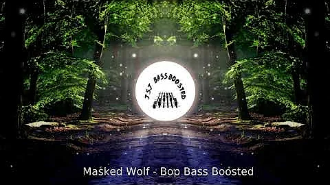 Masked Wolf - Bop Bass Boosted eXtreme DJ Remix ft. JSJ | Feel the BASS !!!