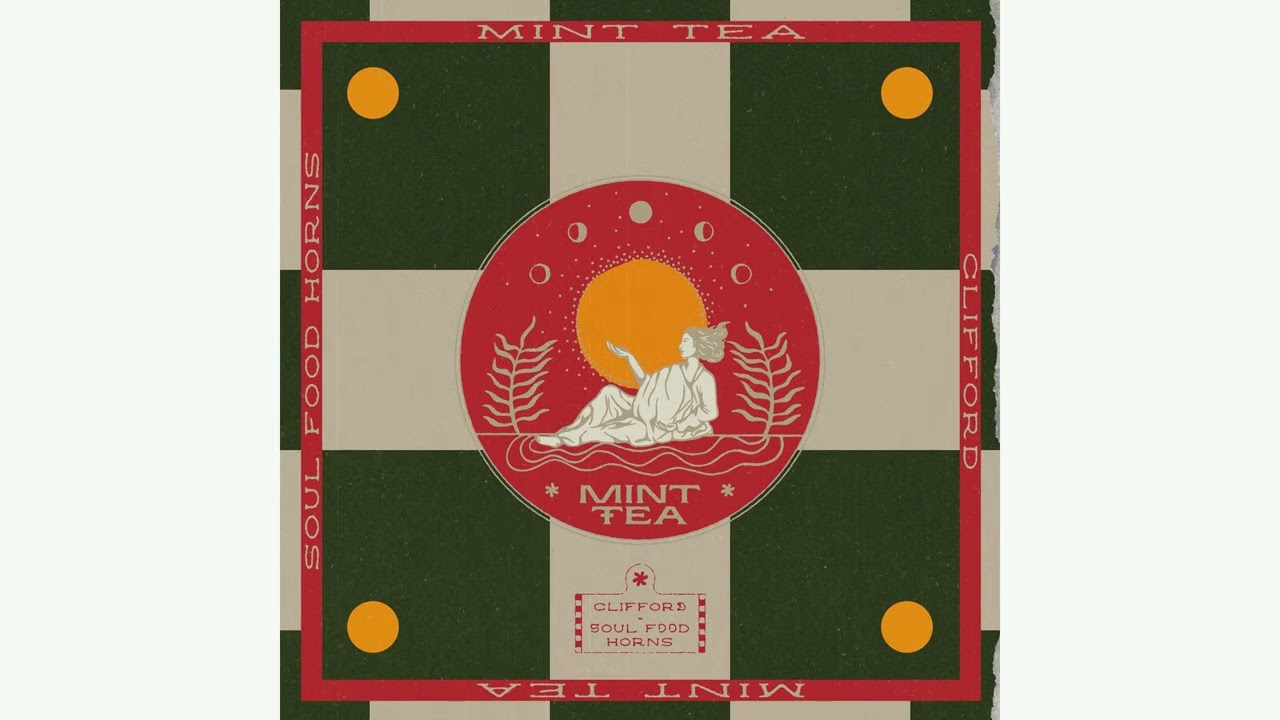 Watch Clifford x Soul Food Horns - Mint Tea on YouTube Watch Clifford x Soul Food Horns - Mint Tea on YouTube