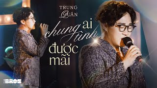 #inthemoonlight | Ai chung tình được mãi - Trung Quân Idol chords