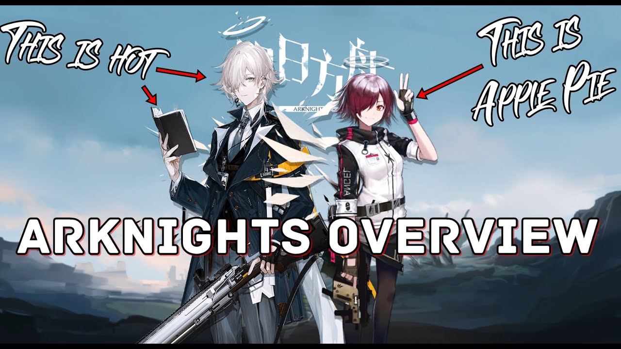 Arknights Review by Aze. B Overview Edition™ YouTube