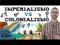 Diferencias entre imperialismo y colonialismo