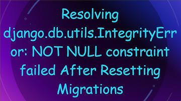 Resolving django.db.utils.IntegrityError: NOT NULL constraint failed After Resetting Migrations