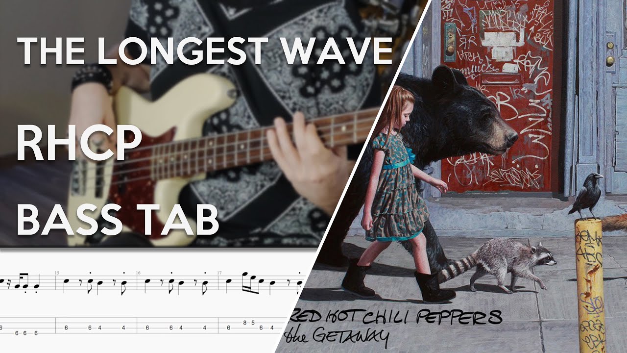 Red Hot Chili Peppers - The Longest Wave // Bass Cover // Play Along Tabs  and Notation