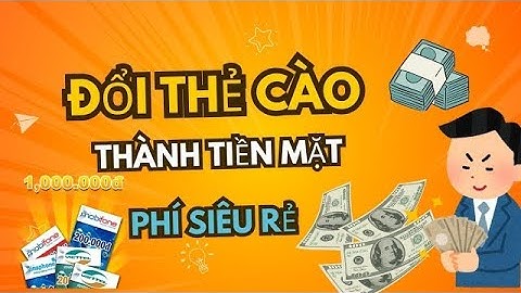 ✅ ĐỔI THẺ CÀO THÀNH TIỀN MẶT TRỰC TUYẾN - ✅ HƯỚNG DẪN ĐỔI THẺ CÀO THÀNH TIỀN MẶT UY TÍN NHANH CHÓNG