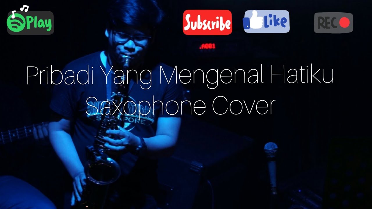 Pribadi Yang Mengenal Hatiku || Yahya Cover Saxophone