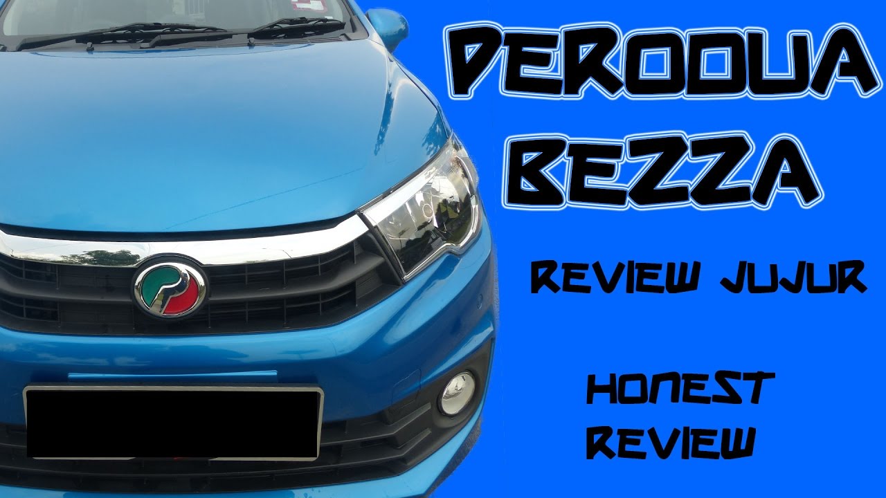 Perodua Bezza 2016 - Pandu Uji Jujur Honest Review - YouTube