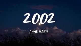 Anne Marie - 2002 lyrics