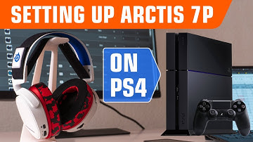 How To Set Up Steelseries Arctis 7P on PS4