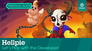 HELL PIE - Lets Play with the Developer | Vertical Slice