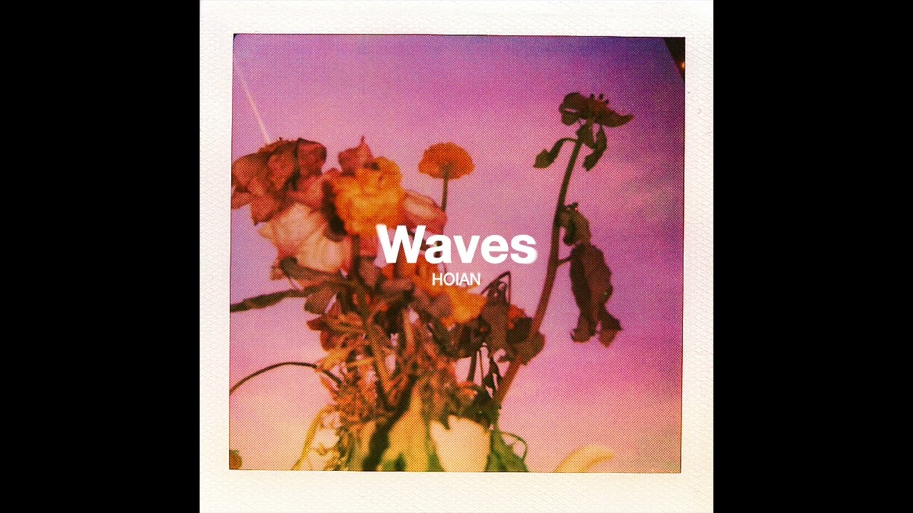 Watch Hoian - Waves (Official Audio) on YouTube Watch Hoian - Waves (Official Audio) on YouTube
