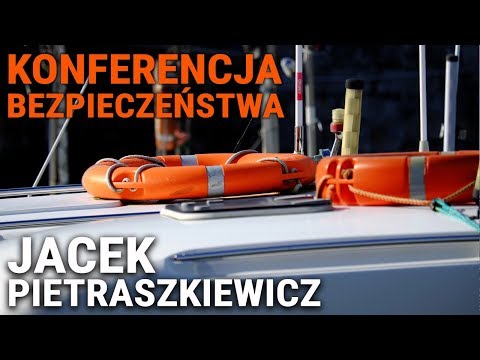 Konferencja Bezpieczeństwa 2018 - Jacek Pietraszkiewicz