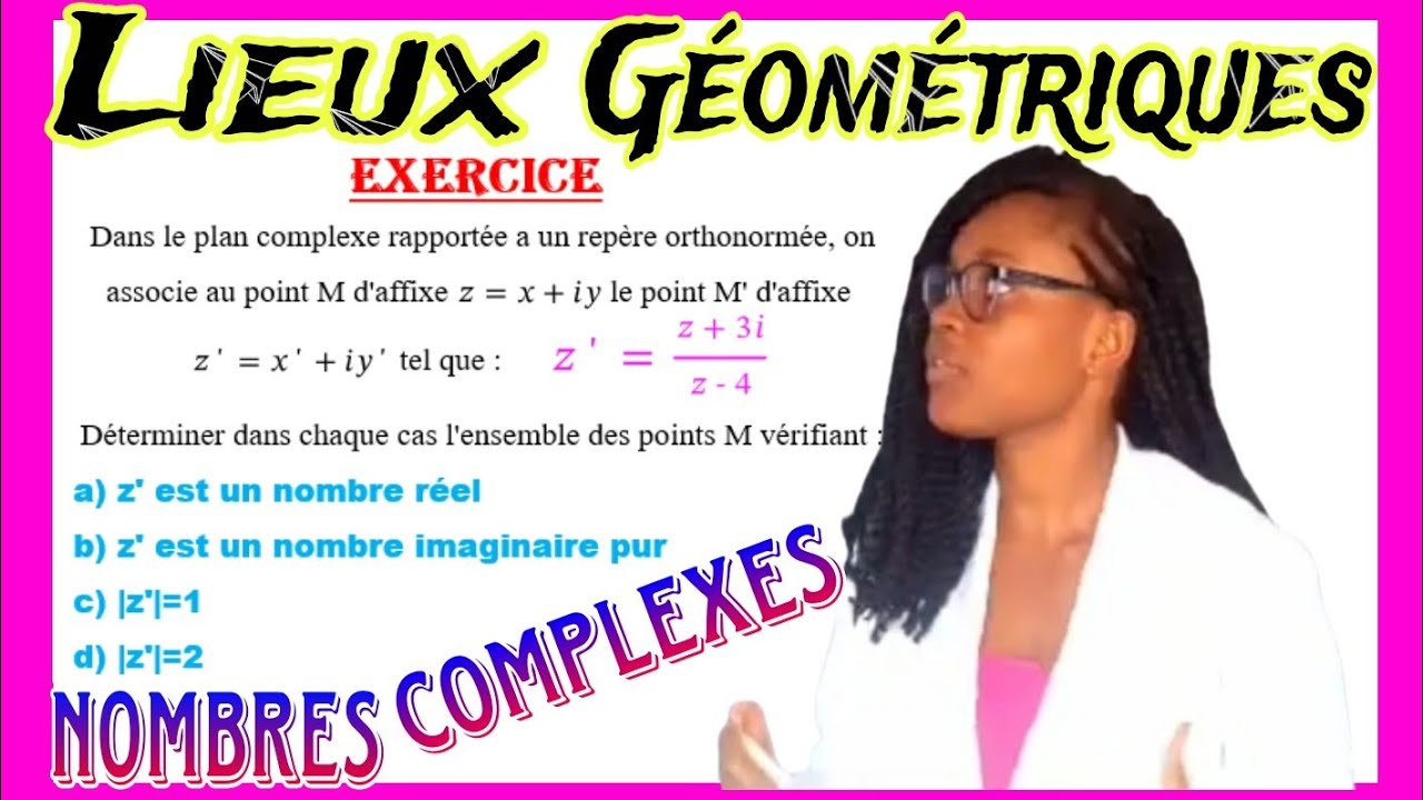 NOMBRES COMPLEXES  💖LIEUX GEOMETRIQUES💚