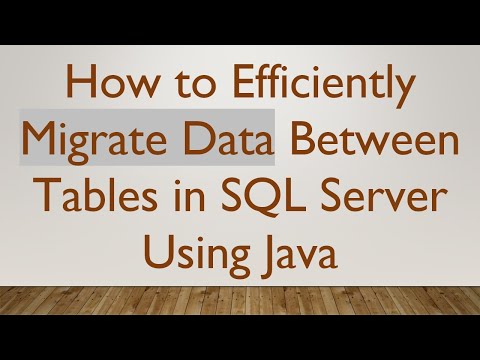 How to Efficiently Migrate Data Between Tables in SQL Server Using Java