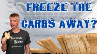 Can You Freeze the Carbs Out of Bread? Resistant Starch Claim Tested