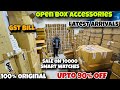 Open Box Accessories Upto 90% OFF | 100% Original | Smart watch SALE | Gst Bill | Capital Darshan
