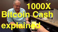 BCH Bitcoin Cash 1000X explained in June 2019