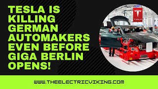 Tesla is killing German automakers even before Giga Berlin OPENS!