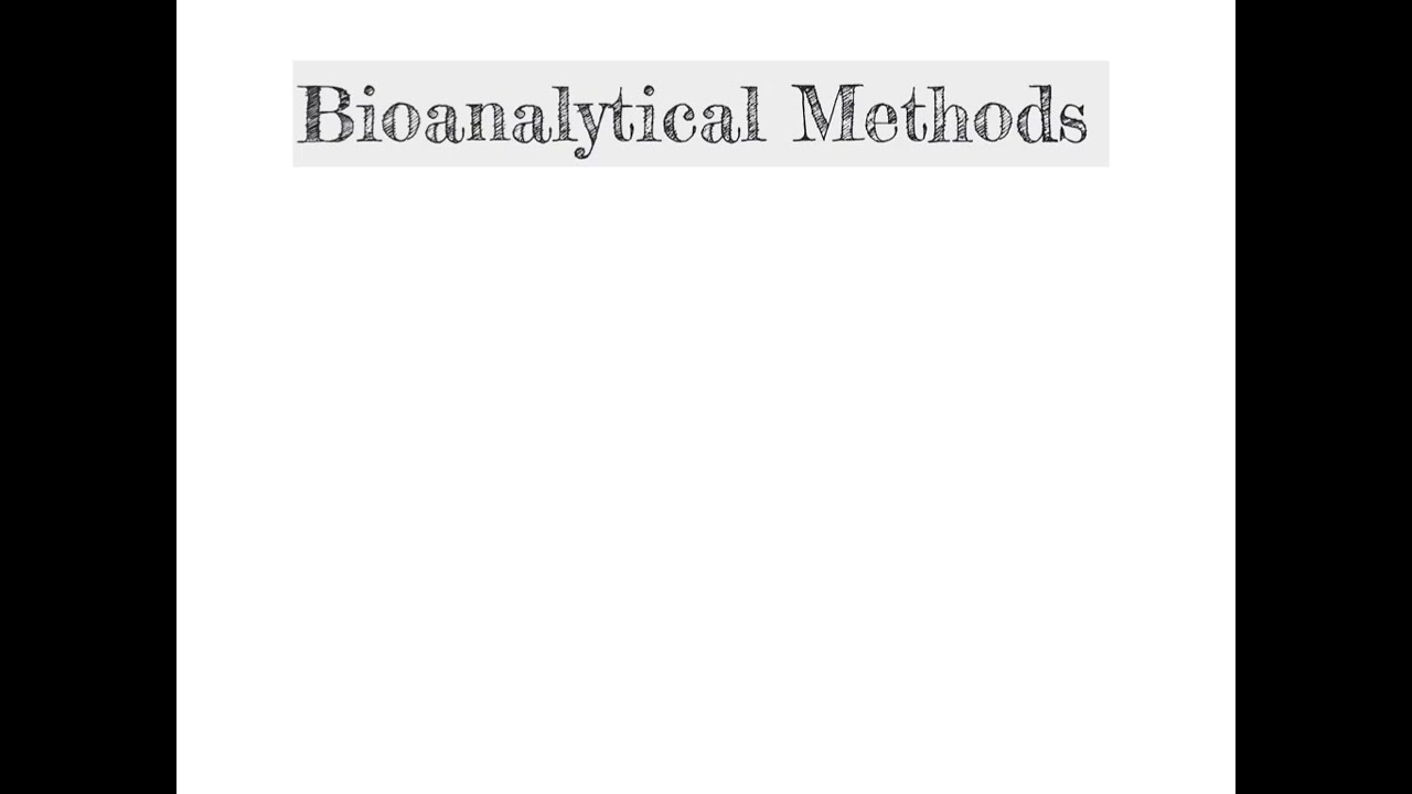 CHM4930 Bioanalytical Methods Overview Introduction