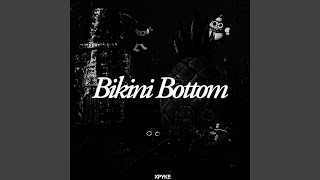 BIKINI BOTTOM