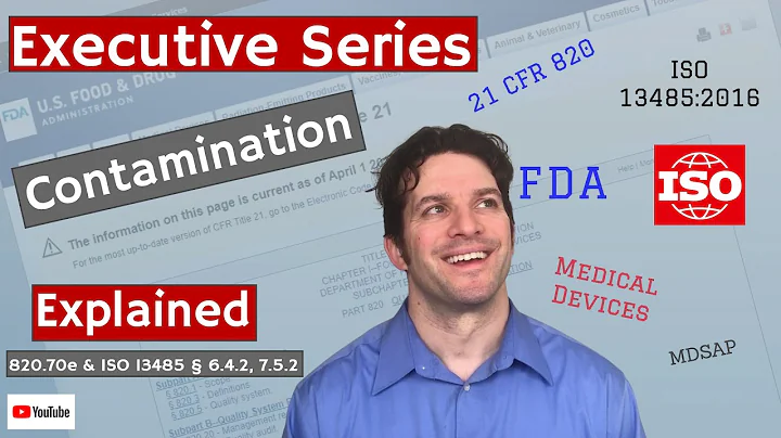 Contamination 820.70e & ISO 13485 § 6.4.2, 7.5.2. (Executive Series #35)