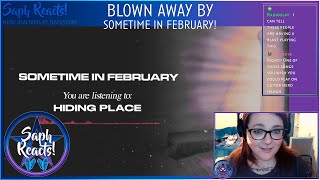 Blown Away By Sometime In Februarys Hiding Place saph Reacts  Reaction 