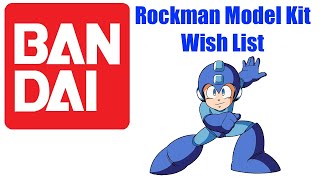 Rockman Model Kit Wish List