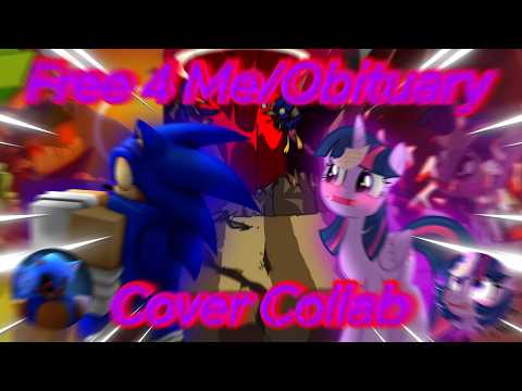 FNF|Free-4-Me/Obituary but @SonicEXEenthusiast and  ⁨@FNFCoversMLP(Me) sing it|Cover Collab