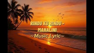 RINDU KU RINDU - MAHALINI ft NOSSTRESS (LIRIK MUSIC)