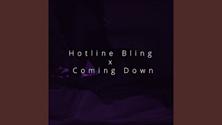 Download lagu Hotline Bling x Coming Down (Speed)