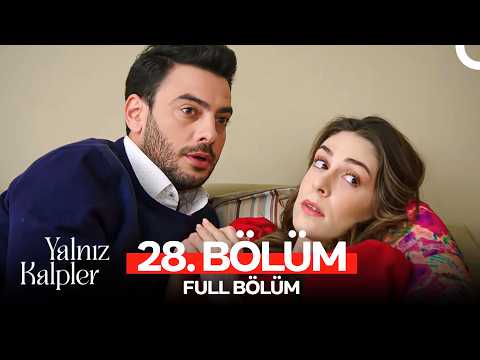 Yalnız Kalpler 28. Bölüm