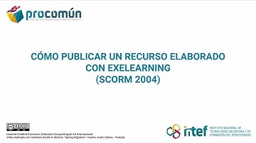 10 Cómo publicar en Procomún un recurso elaborado con eXeLearning (SCORM 2004)