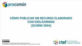 10 Cómo publicar en Procomún un recurso elaborado con eXeLearning (SCORM 2004)