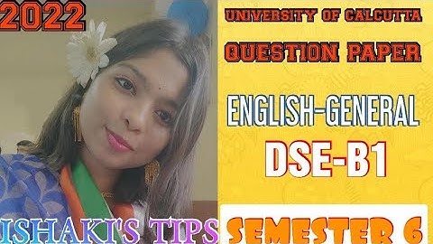 CALCUTTA UNIVERSITY QUESTION PAPER ENGLISH-GENERAL DSE-B1  SEMESTER 6 FM-65 2022