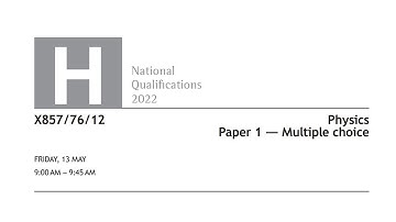 𝐇𝐢𝐠𝐡𝐞𝐫 𝐏𝐡𝐲𝐬𝐢𝐜𝐬 𝐏𝐚𝐩𝐞𝐫 𝟏 | 𝐌𝐚𝐲 𝟐𝟎𝟐𝟐