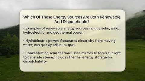 Which Of These Energy Sources Are Both Renewable And Dispatchable? - Ecosystem Essentials