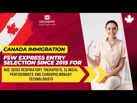 FSW Express Entry for NOC 32103 Respiratory therapists, clinical perfusionists &cardiopulmonary tech