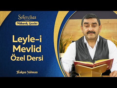 Leyle-i Mevlid Özel Dersi | Hakan Yalman