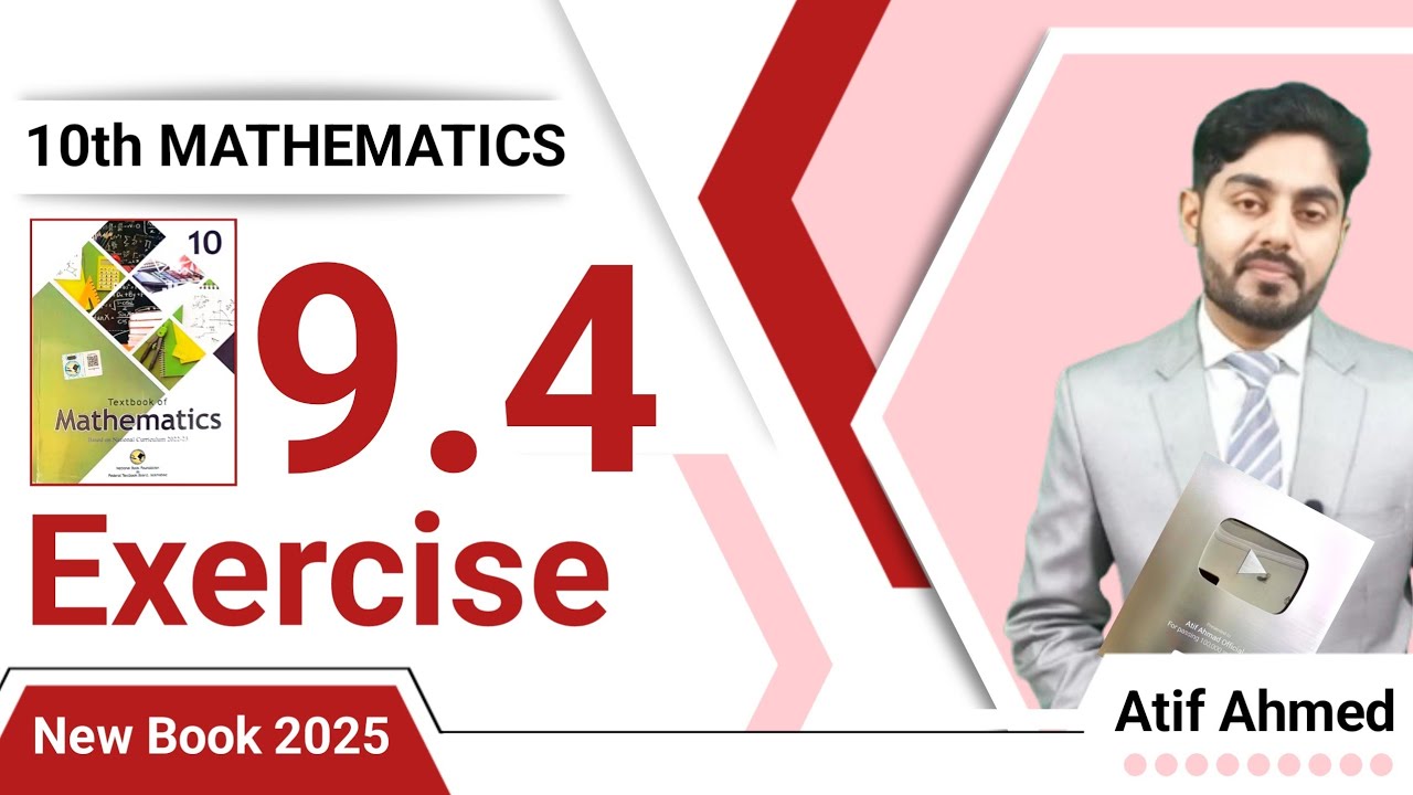 Exercise 9.4 class 10 maths nbf || ex 9.4 class 10 || federal board || nbf || by Atif Ahmed 