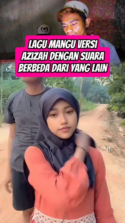 VIRAL LAGU MANGU VERSI AZIZAH DENGAN SUARA YANG BERBEDA DARI YANG LAIN #viralvideo #trending #fyp