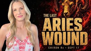 Chiron in Aries One Last Time: Heal the Wound Before 2027