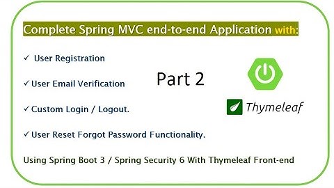 Complete End-to-End Spring MVC Web Application | Spring Boot 3 | Spring Security 6 | Thymeleaf. #2