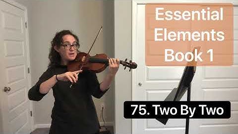 75. Two by Two (Essential Elements Book 1) play along