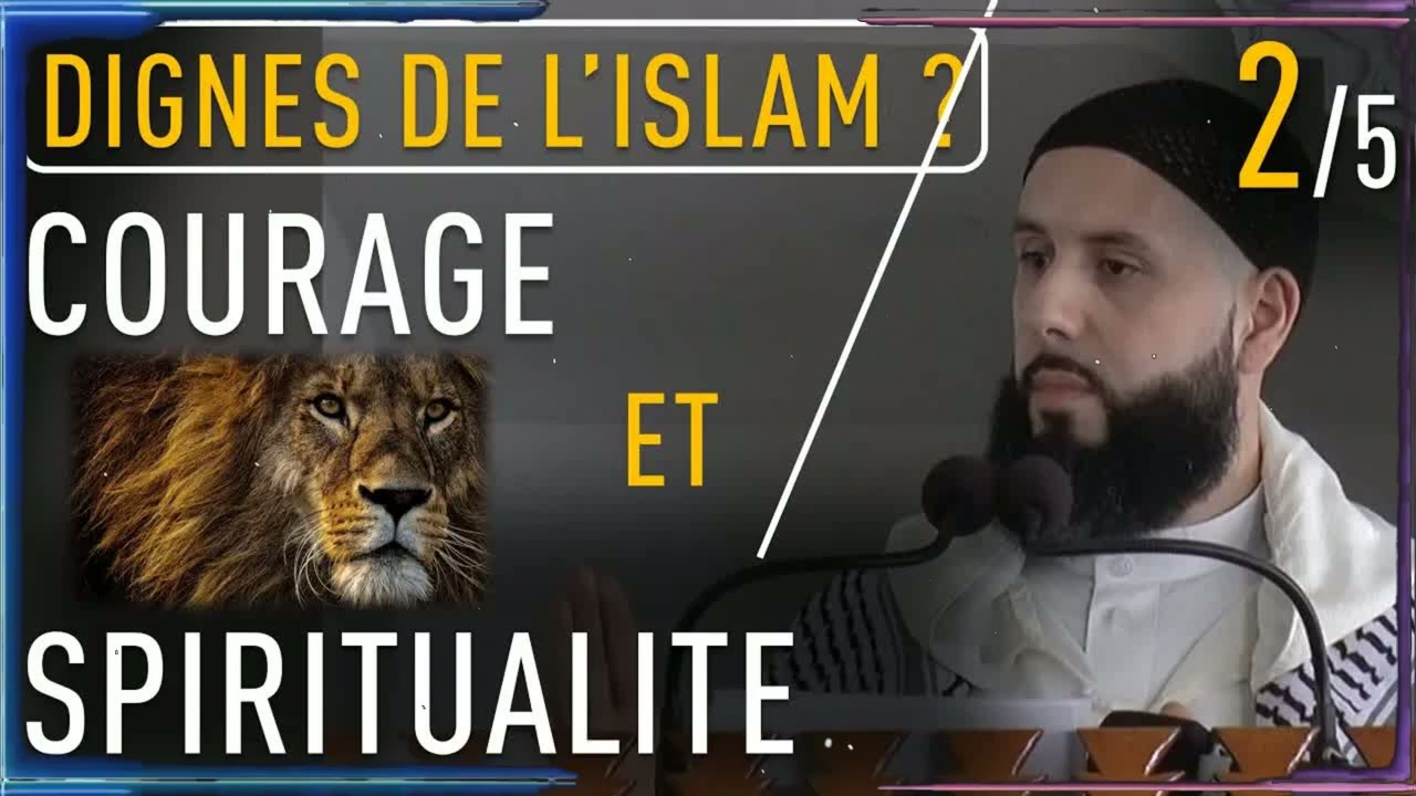 Courage et spiritualité-Dignes de l'Islam | Eric Younous Enseignement 2025