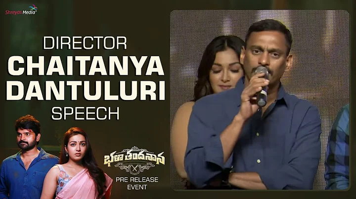 Director Chaitanya Dantuluri Speech @ Bhala Thandh...