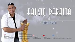 MI GRAN AMOR FASUTO PERALTA