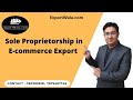 Sole proprietorship in ecommerce export  exportwalacom  ankit sahu  hindi 