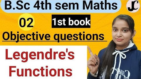 B.Sc 4th sem Maths|| Objective Questions || Legendre