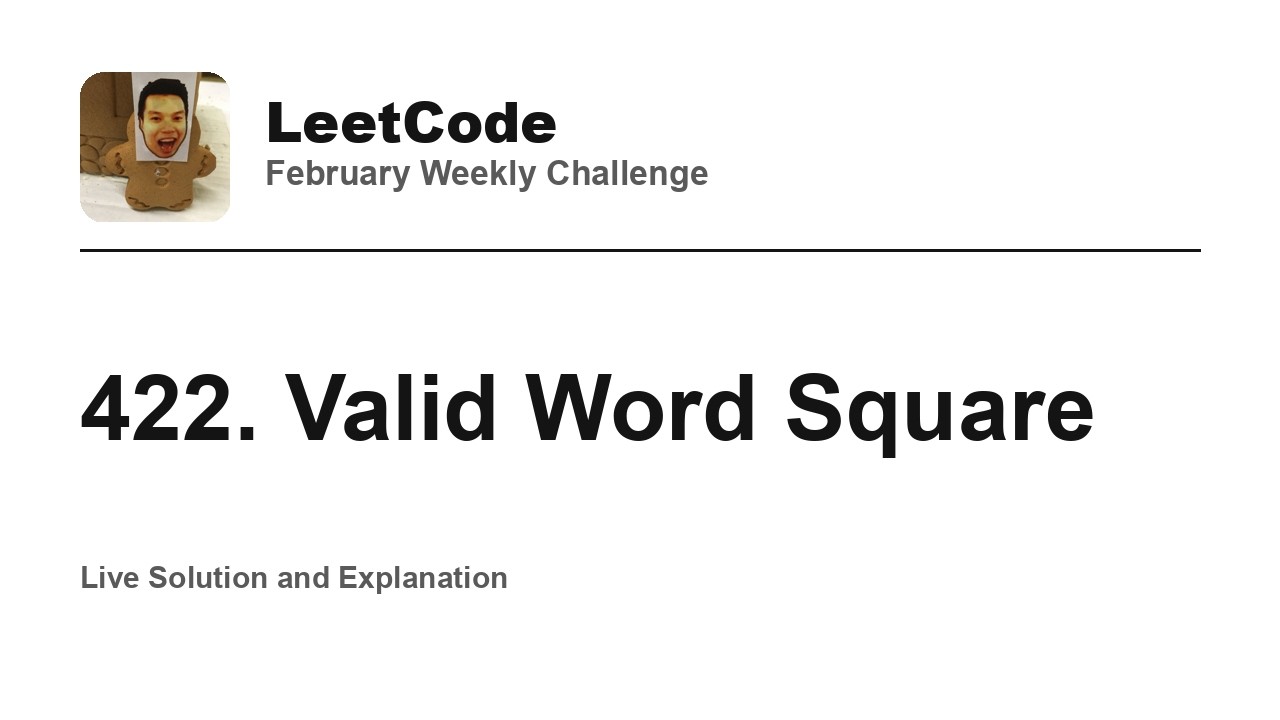 422. Valid Word Square - Week 3/4 Leetcode February Challenge - YouTube