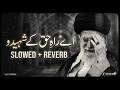Aye Rah E Haq Ke Shaheedo Emotional Lofi Mix Ayatollah Khamenei Tribute Iran Www3